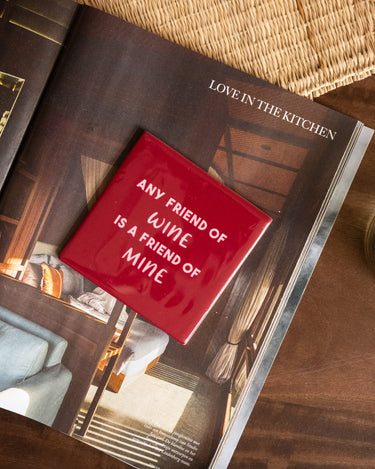 Tile Any Friend Of Wine - Things I Like Things I Love