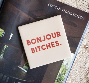 Tile Bonjour Bitches - Things I Like Things I Love