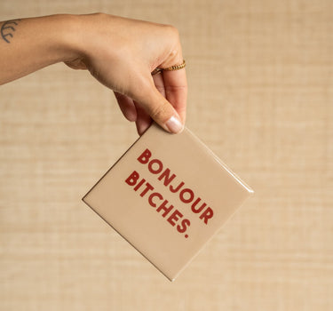 Tile Bonjour Bitches - Things I Like Things I Love