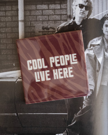 TILTIL Tegeltje Cool People Live Here - Things I Like Things I Love
