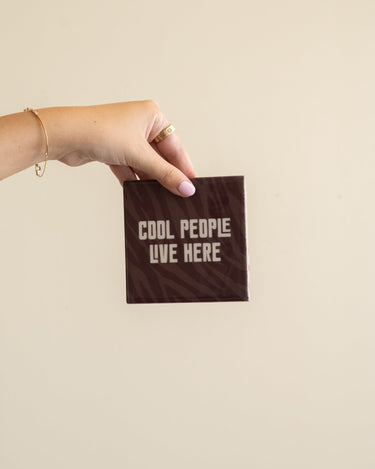 TILTIL Tegeltje Cool People Live Here - Things I Like Things I Love
