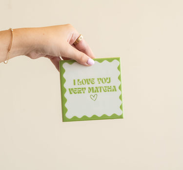 TILTIL Tegeltje I Love You Very Matcha - Things I Like Things I Love