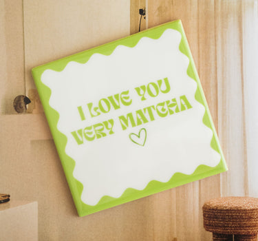 TILTIL Tegeltje I Love You Very Matcha - Things I Like Things I Love